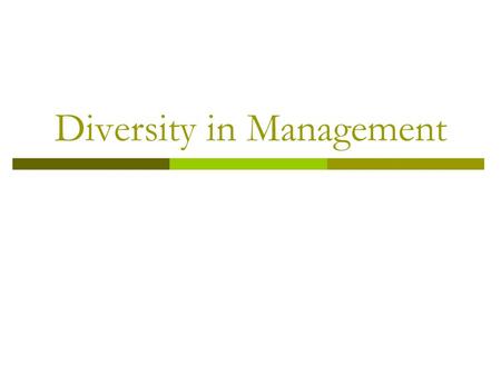 Diversity in Management