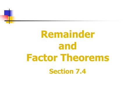 Remainder and Factor Theorems