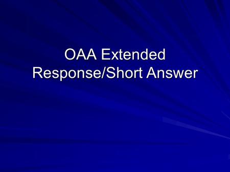 OAA Extended Response/Short Answer