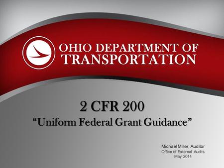 2 CFR 200 “Uniform Federal Grant Guidance”