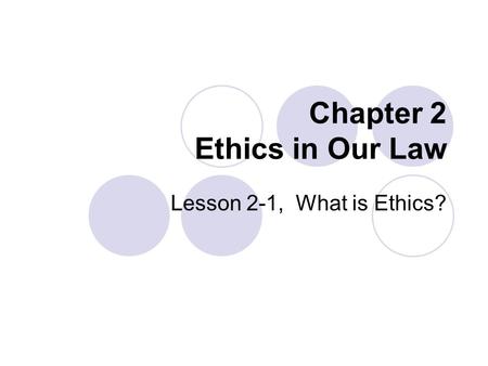 Chapter 2 Ethics in Our Law