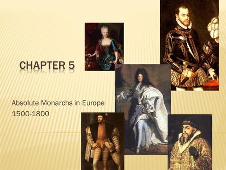 Absolute Monarchs in Europe