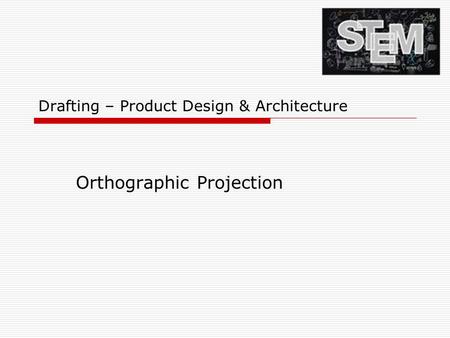 Drafting – Product Design & Architecture