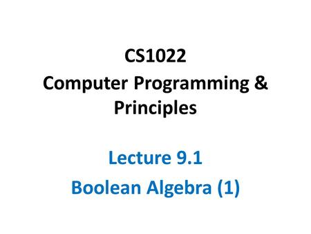 CS1022 Computer Programming & Principles