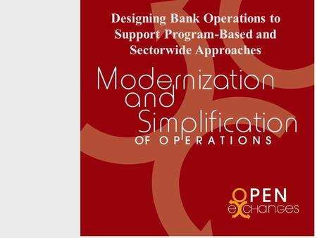 Designing Bank Operations to Support Program-Based and Sectorwide Approaches.