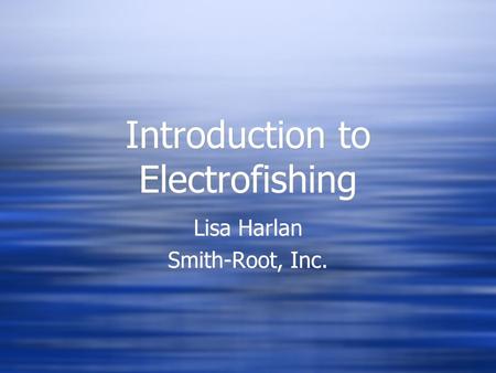 Introduction to Electrofishing