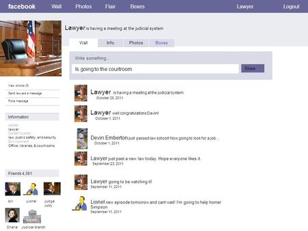 Facebook Lawyer is having a meeting at the judicial system WallPhotosFlairBoxesLawyerLogout View photos (5) Send lawyers a message Poke message Wall InfoPhotosBoxes.