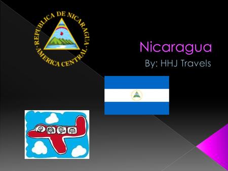 Nicaragua By: HHJ Travels.