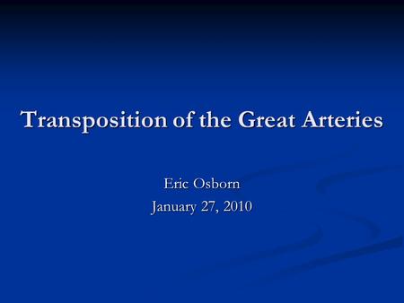 Transposition of the Great Arteries