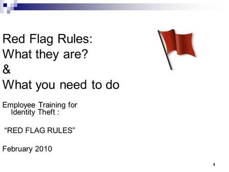 Red Flag Rules: What they are? & What you need to do