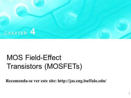 Transistors (MOSFETs)