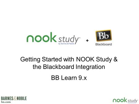 Getting Started with NOOK Study & the Blackboard Integration BB Learn 9.x +