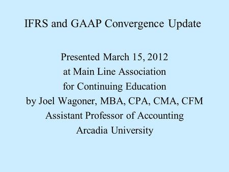 IFRS and GAAP Convergence Update