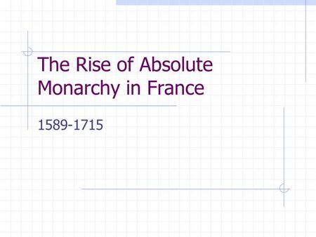 The Rise of Absolute Monarchy in France