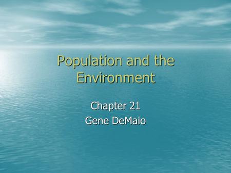 Population and the Environment