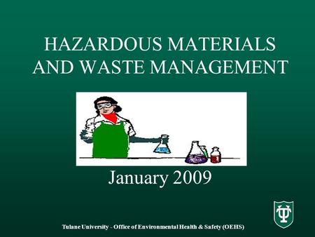 HAZARDOUS MATERIALS AND WASTE MANAGEMENT