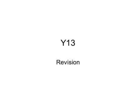 Y13 Revision. Rates of Reaction explain and use the terms: rate of reaction order rate constant half-life Rate determining step.