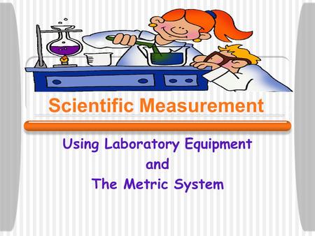 Scientific Measurement