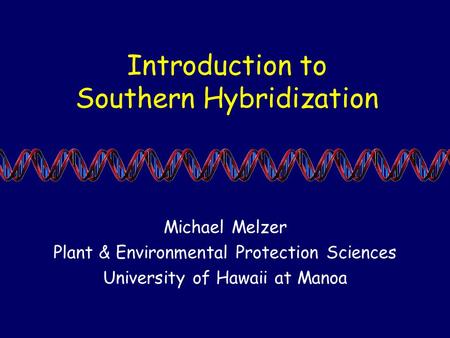 Introduction to Southern Hybridization