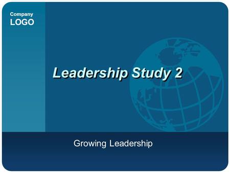 Leadership Study 2 Growing Leadership.