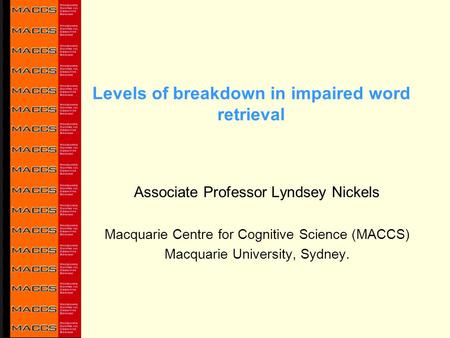 Levels of breakdown in impaired word retrieval