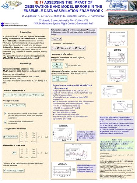 1B.17 ASSESSING THE IMPACT OF OBSERVATIONS AND MODEL ERRORS IN THE ENSEMBLE DATA ASSIMILATION FRAMEWORK D. Zupanski 1, A. Y. Hou 2, S. Zhang 2, M. Zupanski.