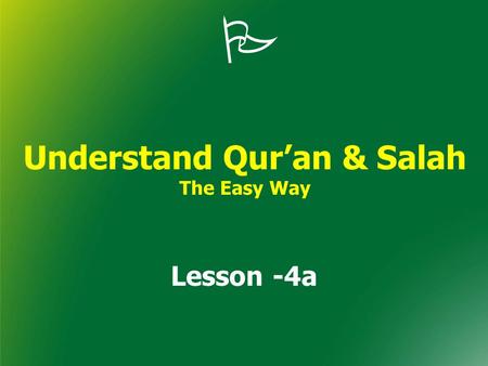 Understand Qur’an & Salah The Easy Way