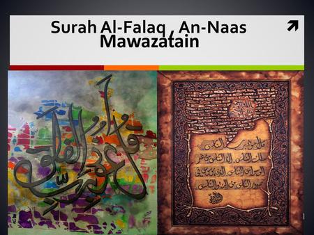 Surah Al-Falaq , An-Naas