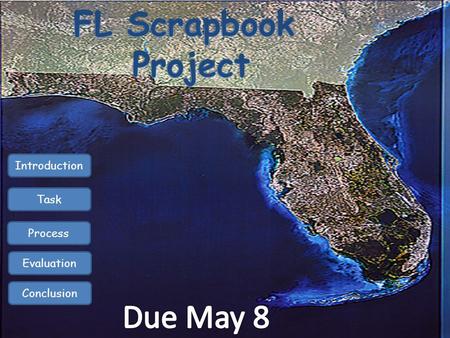 Introduction Task Process Evaluation Conclusion. What do you really know about your state? You are about to embark on a journey of discovery. Connect.