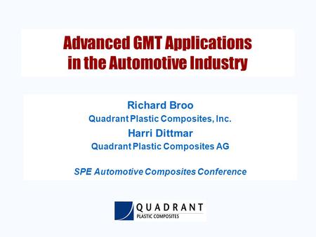 Advanced GMT Applications in the Automotive Industry