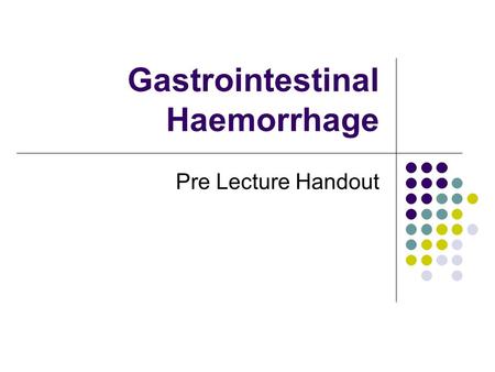 Gastrointestinal Haemorrhage