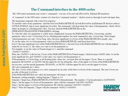 Www.hardyinst.com The Command interface in the 4000 series The 4000 series instrument may receive commands over any of its network (DeviceNet, Ethernet/IP)