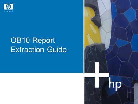 HP Restricted OB10 Report Extraction Guide. HP Restricted Step1: Open Internet Explorer and type www.ob10.com in the browser.www.ob10.com.