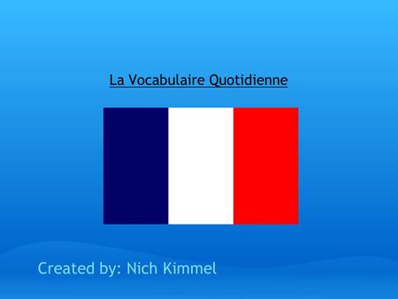 La Vocabulaire Quotidienne