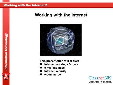 Working with the Internet