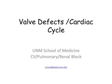 Valve Defects /Cardiac Cycle