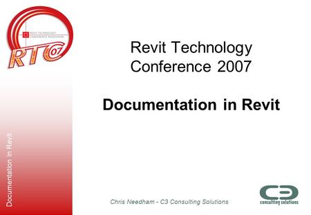 Revit Technology Conference 2007 Documentation in Revit