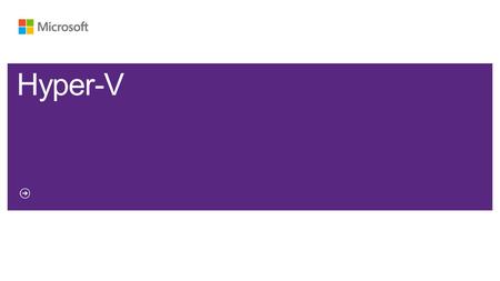  Microsoft Virtualization software  Running multiple servers on single hardware  Support for different flavors of operating systems.