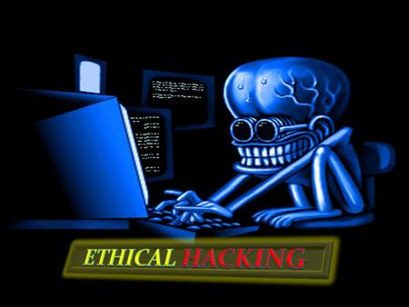 ETHICAL HACKING.