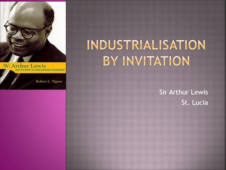 Industrialisation by invitation