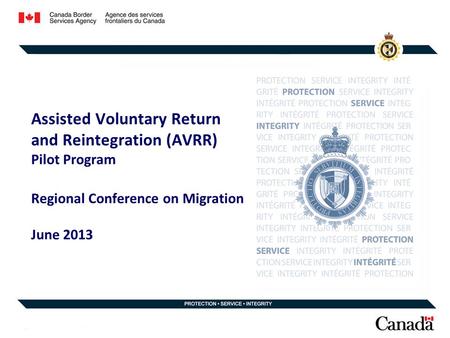 Assisted Voluntary Return and Reintegration (AVRR) Pilot Program Regional Conference on Migration June 2013.