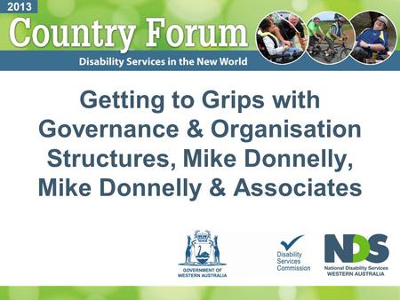 Getting to Grips with Governance & Organisation Structures, Mike Donnelly, Mike Donnelly & Associates.