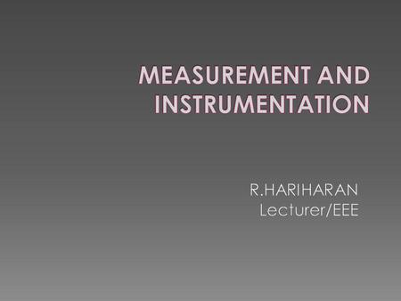 MEASUREMENT AND INSTRUMENTATION