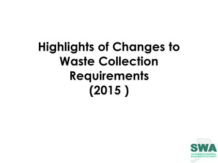 Highlights of Changes to Waste Collection Requirements (2015 )