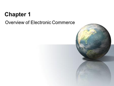 Overview of Electronic Commerce