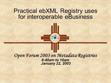 Practical ebXML Registry uses for interoperable eBusiness