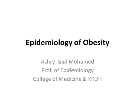 Epidemiology of Obesity