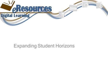 Expanding Student Horizons. The Issues Broadband capacity doubles every year, increasingly impacting students’ lives We must ensure that rural schools.