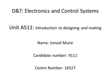 D&T: Electronics and Control Systems