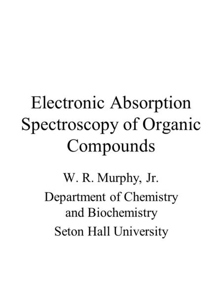 Electronic Absorption Spectroscopy of Organic Compounds